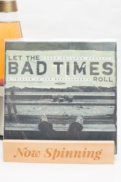 Let The Bad Times Roll (A Tribute To The Replacements) LP Vinyl