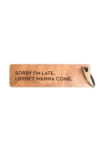 Sorry I'm Late Keychain by Sapling Press