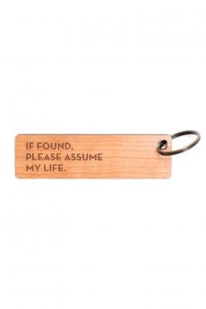 Assume My Life Keychain by Sapling Press