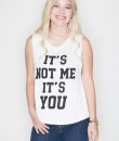 It's Not Me It's You Tank Top by Rock N Rose