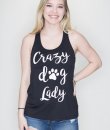 Crazy Dog Lady Tank by Bear Dance