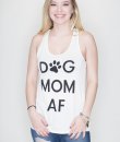 Dog Mom AF Tank Top by Bear Dance