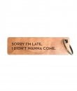 Sorry I'm Late Keychain by Sapling Press
